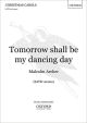 Tomorrow Shall Be My Dancing Day: SATB  (OUP)