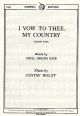 I Vow To Thee My Country: Vocal: Unison (Rice)