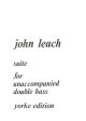 Suite: Unaccompanied Double Bass (Yorke)