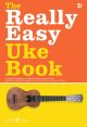 Really Easy Uke Book: Ukulele