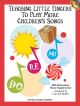 Teaching Little Fingers To Play: More Childrens Songs