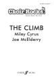 Choir Rocks: The Climb: Miley Cyrus/Joe Mcelderry : Vocal SAB
