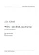 When I Am Dead My Dearest