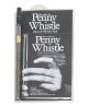 How To Play The Penny Whistle: Bk And Penny Whistle Included