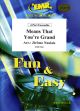 Means That Youre Grand: 4 Part Ensemble: Mixed Instruments: Score And Parts