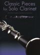 Classic Pieces For Solo Clarinet: Intermediate Level
