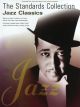 The Standards Collection: Jazz Classics