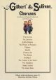Gilbert & Sullivan: Choruses: SATB, Piano Accompaniment (Novello)