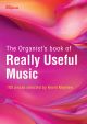Organists Book Of Really Useful Music: 101 Pieces