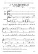 In Flanders Fields: Vocal: SATB And Organ