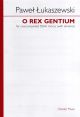 Lukaszewski: O Rex Gentium: Vocal: SSAA Chorus A Cappella