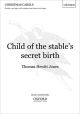 Child Of The Stables Secret Birth: Vocal Score (OUP)
