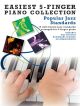 Easiest  5 Finger Piano Collection - Popular Jazz Standards: 15 Popular