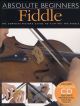 Absolute Beginners Fiddle: Tutor: Bk&cd