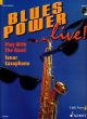 Blues Power Live: Play With A Band: Tenor Saxophone: Book & CD