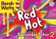 Red Hot Descant Recorder Tutor: 2: Student Book