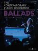 The Contemporary Piano Songbook: Ballads: Piano Vocal And Guitar