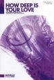 Bee Gees: How Deep Is You Love: Vocal: TTBB: Novello Choral Pops