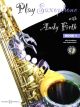 Play Saxophone With Andy Firth: Book 1