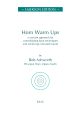 Horn Warm Ups: Consolidating Basic Techniques: French Horn