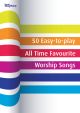 50 Easy To Play: All Time Favourite Worship Songs: Piano Vocal Guitar
