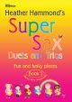 Super Sax Book 1: Duets And Trios: Alto Or Tenor (Hammond)