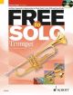 Free To Solo: An Easy Approach To Improvising: Trumpet