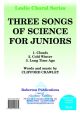 Three Songs Of Science For Juniors: Vocal: Solo Song