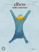 Elbow: Build A Rocket Boys: Piano Vocal Guitar