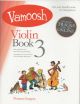 Vamoosh Violin Book 3: Pupils Book: Book & Audio (Thomas Gregory)