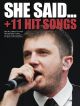 She Said Plus 11 Hit Songs: Piano Vocal Guitar