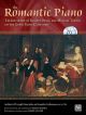 Romantic Piano: Influence Of Society Style And Musical Trends: Piano: Book And 2CD