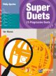 Super Duets: 15 Progressive Duets: Horn  Duet: French Or Tenor Horn