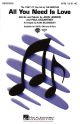 All You Need Is Love: Beatles: Vocal SATB (Billingsley)