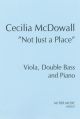 Not Just A Place: Viola Double Bass And Piano