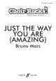 Choir Rocks: Just The Way You Are (Amazing): Bruno Mars: Vocal: SAB
