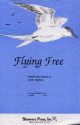 Flying Free: Vocal: 2 Part: SA