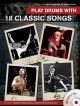 Play Drums With 18 Classic Songs: Drums: Book & 2cd
