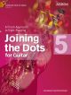 Joining The Dots Guitar Book 5: Fresh Approach To Sight-Reading (ABRSM)