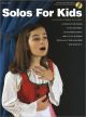 Solos For Kids: Piano And Vocal