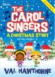 The Carol Singer: A Christmas Story: Keystage 1&2 Book&cd