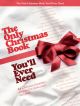 The Only Christmas Book You Will Ever Need: Piano Vocal Guitar