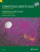 Christmas Meets Jazz: 16 Famous  Christmas Songs: Book & Cd