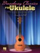 Broadway Classics For Ukulele: 30 Great Show Tunes