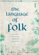 Language Of Folk Book 1: Elementary To Intermediate: Book & Audio (Davidson)