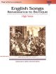 English Songs Renaissance To Baroque - High Voice