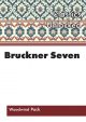 Bruckner Seven Its Heaven: Woodwind Ensemble: Score And Parts