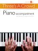 Threes A Crowd: Woodwind: Junior Book B: Piano Accompaniment