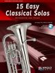 Play-Along Series 15 Easy Classical Solos: Euphonium Treble Or Bass Clef & Piano: Book & Cd