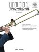 I Used To Play Trombone: Adult Method Book & Audio